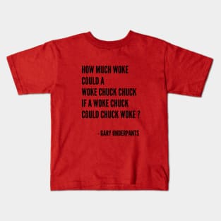 How Much Woke Could A Woke Chuck Chuck If A Woke Chuck Could Chuck Woke? Kids T-Shirt